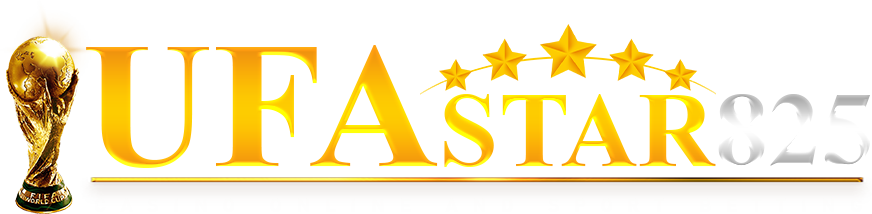 UFASTAR825 – UFA เว็บหลัก สมัคร ufastar 825 อัปเดต 2568